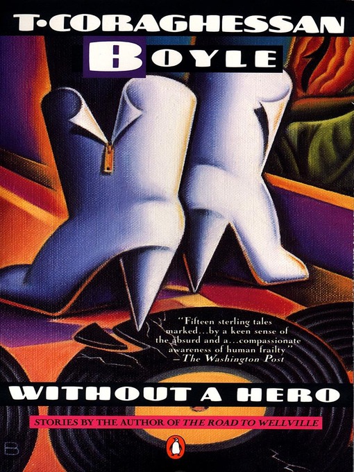 Title details for Without a Hero by T.C. Boyle - Available
